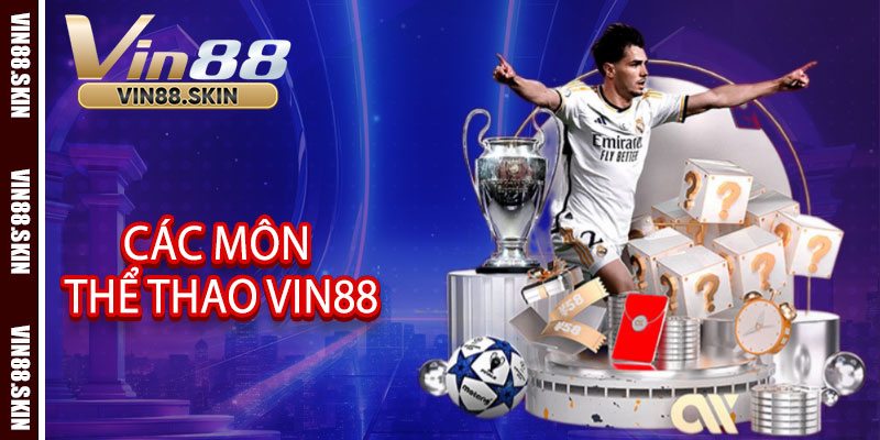 Các Môn Thể Thao Vin88