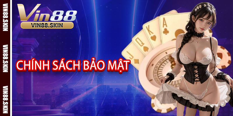 Chính sách bảo mật