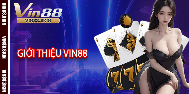Giới thiệu Vin88