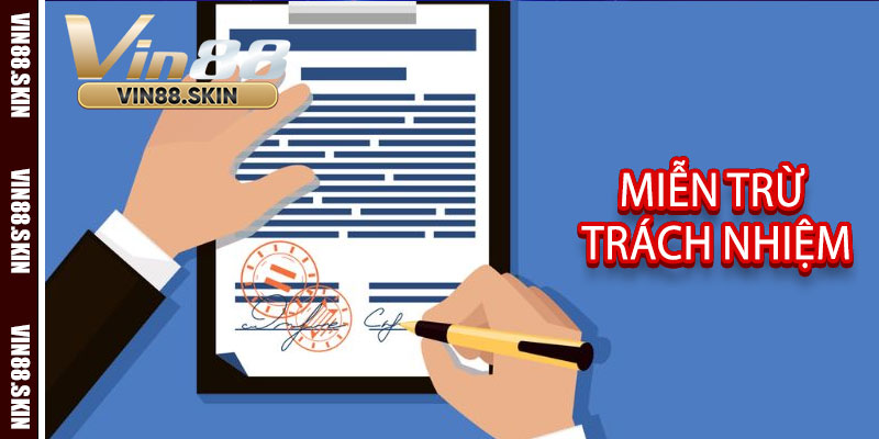 Miễn Trừ Trách Nhiệm