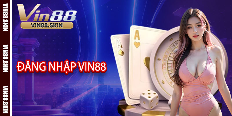Đăng nhập Vin88
